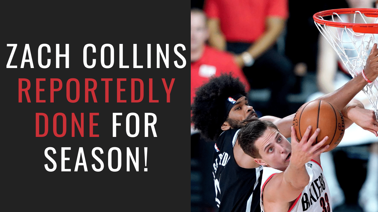 Zach Collins out for the rest of the season!