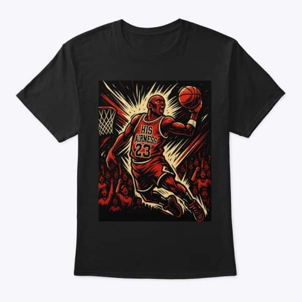 His Airness #23 T-Shirt
